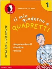 Il mio quaderno a righe. Per la Scuola elementare libro di Palazzo