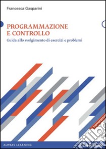 Programmazione e controllo libro di Gasparini Francesca