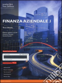 Finanza aziendale. Ediz. mylab. Con aggiornamento online. Con e-book libro di Berk Jonathan; De Marzo Peter; Venanzi D. (cur.); Morresi O. (cur.)