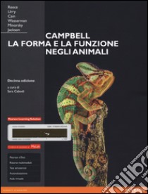 Campbell. La forma e la funzione negli animali. Ediz. mylab. Con espansione online libro di Cabodi S. (cur.)