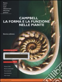 Campbell. La forma e la funzione nelle piante. Ediz. mylab. Con espansione online libro