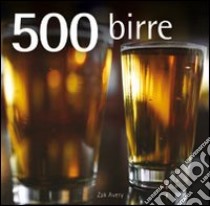 500 birre libro di Avery Zak