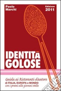 Identità golose libro di Marchi Paolo