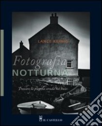 Fotografia notturna libro di Keimig Lance