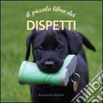 Il piccolo libro dei dispetti libro