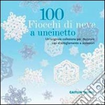 100 fiocchi di neve a uncinetto libro di Sainio Caitlin