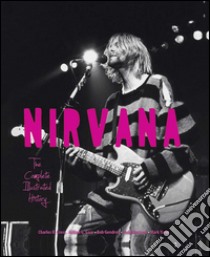 Nirvana. La storia illustrata libro