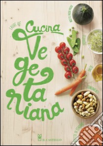 Cucina vegetariana libro di Kiè Laure