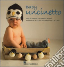 Baby uncinetto. Ediz. illustrata libro di Fornino Samanta