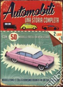 Automobili. Una storia completa. Ediz. illustrata. Con gadget libro di Heptinstall Simon