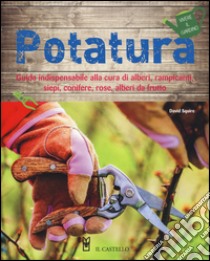 Potatura. Ediz. illustrata libro di Squire David