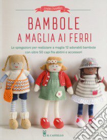 Bambole a maglia ai ferri. Ediz. a colori libro di Crowther Louise