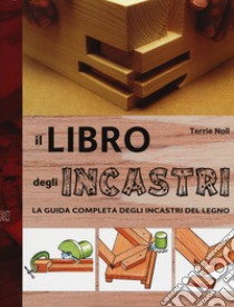 Il libro degli incastri libro di Noll Terrie