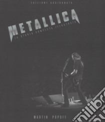 Metallica. Ediz. a colori libro di Popoff Martin