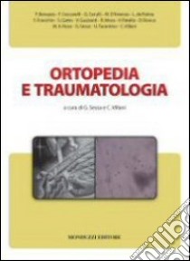 Ortopedia e traumatologia libro di Sessa G. (cur.); Villani C. (cur.)