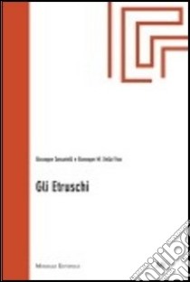 Gli etruschi libro di Sassatelli Giuseppe; Della Fina Giuseppe M.