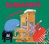 Barbapapà. La stamperia. Ediz. illustrata libro di Taylor Talus; Tison Annette