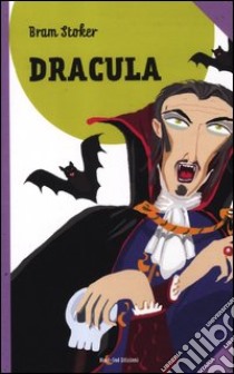 Dracula libro di Stoker Bram; Strada A. (cur.)