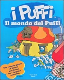 Il mondo dei puffi. I puffi. Con gadget libro di Peyo