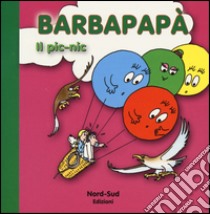 Barbapapà. Il pic-nic. Ediz. illustrata libro di Taylor Talus; Tison Annette