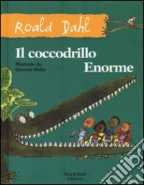Il coccodrillo Enorme libro di Dahl Roald
