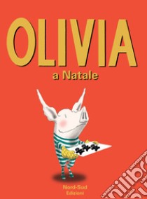 Olivia e il Natale. Ediz. illustrata libro di Falconer Ian