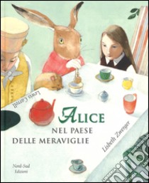 Alice nel paese delle meraviglie libro di Carroll Lewis; Zwerger Lisbeth