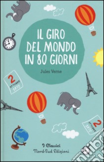 Il giro del mondo in 80 giorni libro di Verne Jules