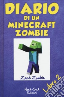 Diario di un Minecraft Zombie. Vol. 2: Lo spaventabulli libro di Zack Zombie