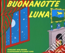 Buonanotte luna. Ediz. a colori libro di Wise Brown Margaret