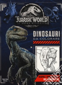 Jurassic world. Dinosauri da colorare. Ediz. a colori libro di Butler Jacqui