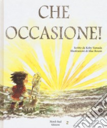 Che occasione! Ediz. a colori libro di Yamada Kobi