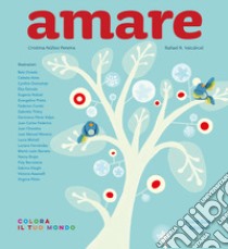 Amare. Ediz. a colori libro di Núñez Pereira Cristina; Valcárcel Rafael R.