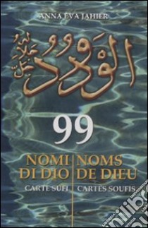 99 nomi di Dio. Carte Sufi. Ediz. multilingue libro di Jahier Anna E.