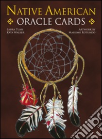 Native American. Oracle cards. Con 33 carte. Ediz. multilingue libro di Rotundo Massimo; Tuan Laura