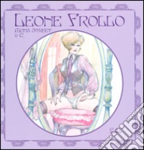 Mona street & C. Ediz. italiana, francese e spagnola libro di Frollo Leone