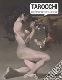 Tarocchi dal Rinascimento a oggi. Catalogo della mostra (Torino, 4 ottobre 2017-14 gennaio 2018). Ediz. a colori libro di Alligo P. (cur.); Minetti R. (cur.); Morsucci A. M. (cur.)