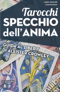 Tarocchi specchio dell'anima libro di Ziegler Gerd