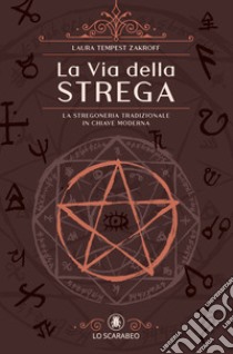 La via della strega libro di Zakroff Laura Tempest