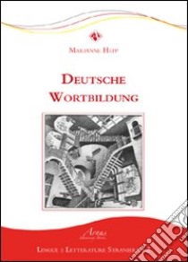 Deutsche Wortbildung libro di Hepp Marianne