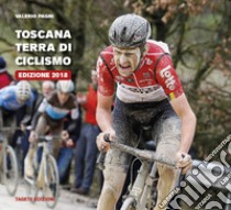 Toscana terra di ciclismo libro di Pagni Valerio