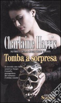 Tomba a sorpresa libro di Harris Charlaine