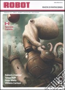 Robot. Rivista di fantascienza (2011). Vol. 62 libro