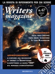 Writers magazine Italia. Vol. 67 libro di Forte F. (cur.)