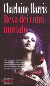 Resa dei conti mortale libro di Harris Charlaine