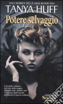 Potere selvaggio libro di Huff Tanya