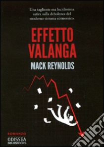 Effetto valanga libro di Reynolds Mack