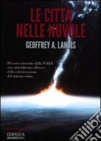 Le città nelle nuvole libro di Landis Geoffrey A.