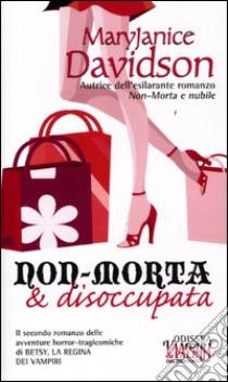 Non-morta & disoccupata libro di Davidson Maryjanice