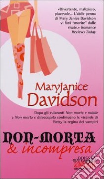 Non-morta e incompresa libro di Davidson Maryjanice